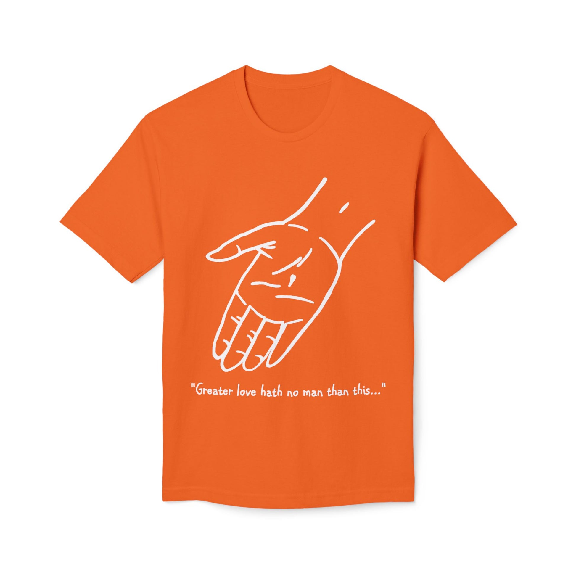 Christian T-Shirt - 'Greater love hath no man than this'