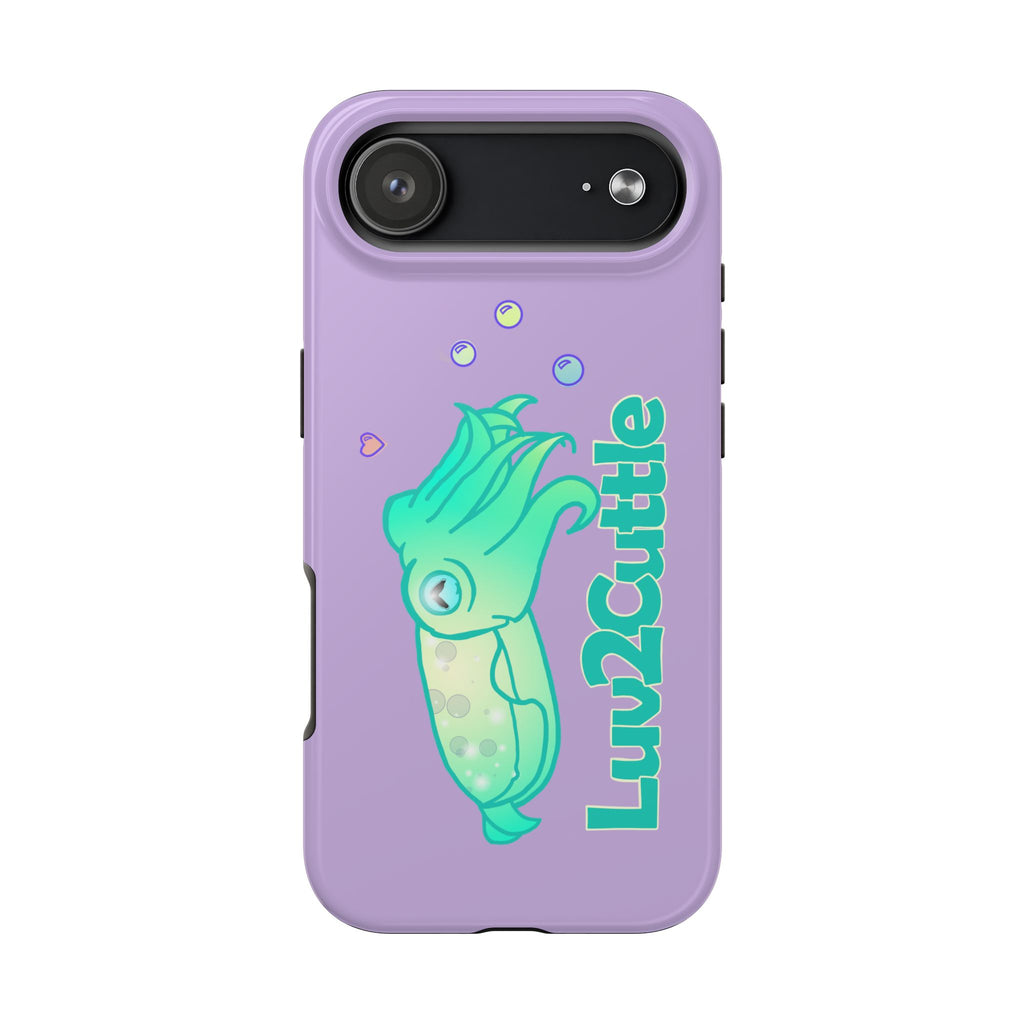Cute Cuttlefish Tough Phone Case — "Luv2Cuttle" Durable Protective Cover
